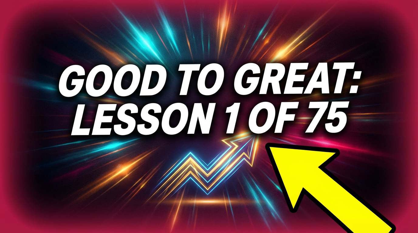 S2E3 - Lesson #1 of 75 - From Good to Great: Lean Leadership, Gemba & Building a Culture That Lasts