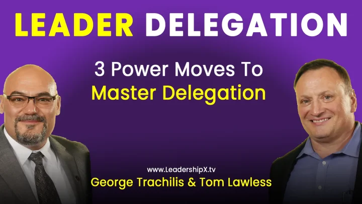 leader-delegation-3-power-moves